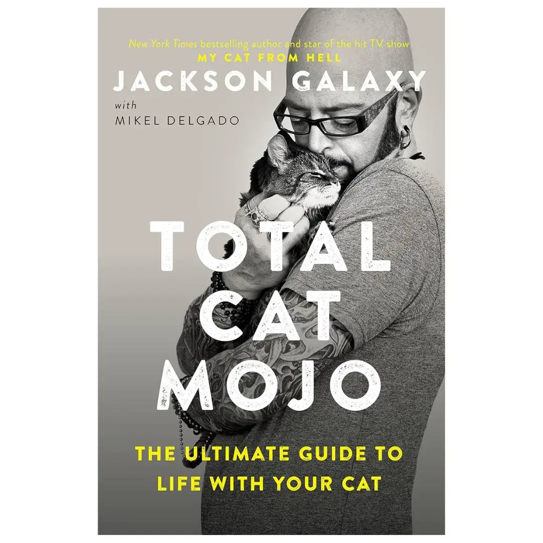 Total Cat Mojo-The Ultimate Guide to Life with Your Cat Kindle Edition